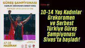10-14 Yaş Kadınlar Grekoromen ve Serbest Türkiye Güreş Şampiyonası Sivas’ta başladı!