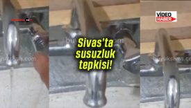 Sivas’ta susuzluk tepkisi!