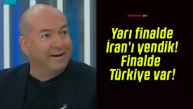 Yarı finalde İran’ı yendik! Finalde Türkiye var!
