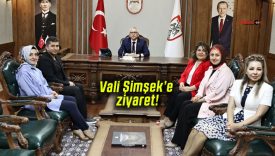 Vali Şimşek’e ziyaret!