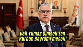 Vali Yılmaz Şimşek’ten Kurban Bayramı mesajı!