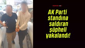 AK Parti standına saldıran şüpheli yakalandı!