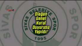 Sivas Belediyesi Spor Kulübü Olağan Genel Kurul Duyurusu Yapıldı!