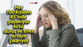 Her 100 kişiden 85’inde yaşanıyor, kötü duruş ve stres ortaya çıkarıyor