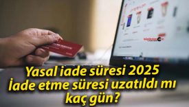 İnternetten alışverişte yeni dönem: İade süresi 30 güne çıkarılıyor!