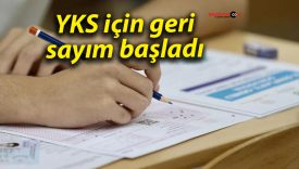 YKS için geri sayım başladı