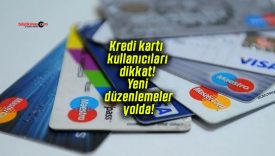 Kredi kartı kullanıcıları dikkat! Yeni düzenlemeler yolda!