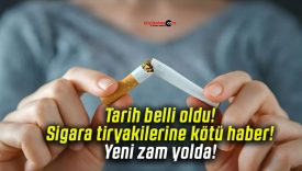 Tarih belli oldu! Sigara tiryakilerine kötü haber! Yeni zam yolda!