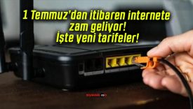 1 Temmuz’dan itibaren internete zam geliyor! İşte yeni tarifeler!
