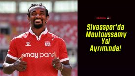 Sivasspor’da Moutoussamy Yol Ayrımında!