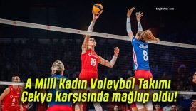 A Milli Kadın Voleybol Takımı Çekya karşısında mağlup oldu!