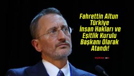 Fahrettin Altun Türkiye İnsan Hakları ve Eşitlik Kurulu Başkanı Olarak Atandı!