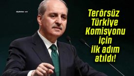Terörsüz Türkiye Komisyonu için ilk adım atıldı!