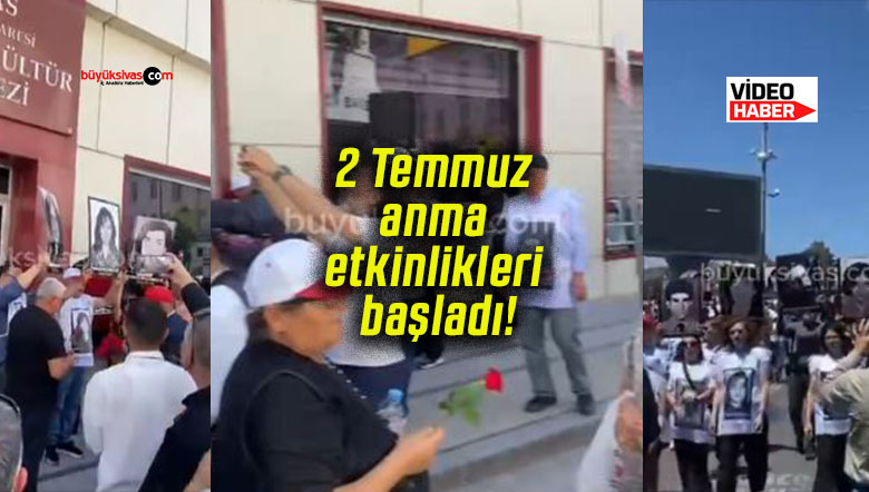 Sivas Bilim ve Sanat Merkezi önünde 2 Temmuz anma etkinlikleri başladı!