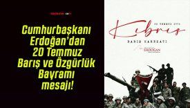 Cumhurbaşkanı Erdoğan’dan 20 Temmuz Barış ve Özgürlük Bayramı mesajı!