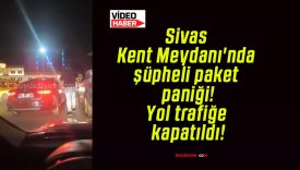 Sivas Kent Meydanı’nda şüpheli paket paniği! Yol trafiğe kapatıldı!