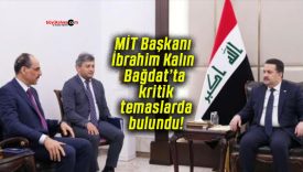 MİT Başkanı İbrahim Kalın Bağdat’ta kritik temaslarda bulundu!