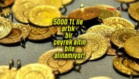 5000 TL ile artık bir çeyrek altın bile alınamıyor!