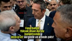 Fenerbahçe Yüksek Divan Kurulu toplantısında imza krizi! Gerginlik ve arbede çıktı!