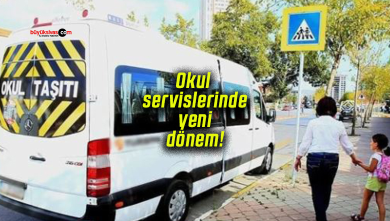 Okul servislerinde yeni dönem!