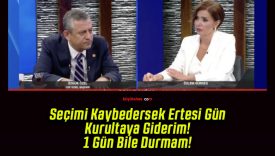 Seçimi Kaybedersek Ertesi Gün Kurultaya Giderim! 1 Gün Bile Durmam!