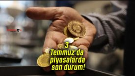3 Temmuz’da piyasalarda son durum!