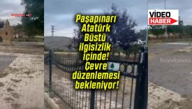 Paşapınarı Atatürk Büstü ilgisizlik içinde! Çevre düzenlemesi bekleniyor!