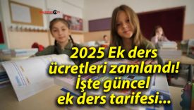 2025 Ek ders ücretleri zamlandı! İşte güncel ek ders tarifesi…
