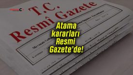 Cumhurbaşkanlığı atama kararları Resmi Gazete’de yayımlandı!