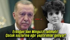 Erdoğan’dan Minguzzi talimatı! Çocuk suçlarına ağır yaptırımlar geliyor!