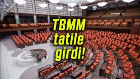TBMM tatile girdi!