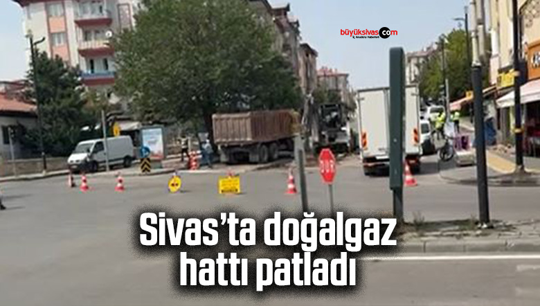 Sivas’ta doğalgaz hattı patladı: Zincirli Camii çevresinde panik