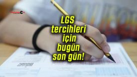 LGS tercihleri için bugün son gün!
