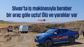 Sivas’ta feci kaza: Araç ve iş makinesi göle uçtu, 1 ölü 1 yaralı