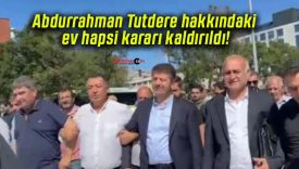 Abdurrahman Tutdere hakkındaki ev hapsi kararı kaldırıldı!