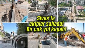 Sivas’ta ekipler sahada! Bir çok yol kapalı!