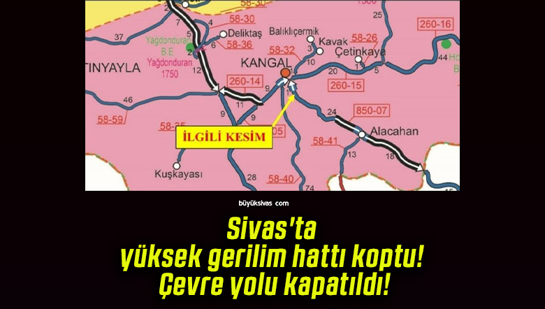 Sivas’ta yüksek gerilim hattı koptu! Çevre yolu kapatıldı!
