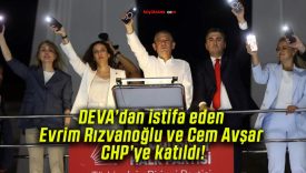 DEVA’dan istifa eden Evrim Rızvanoğlu ve Cem Avşar CHP’ye katıldı!