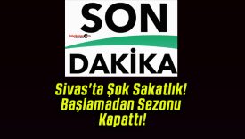 Sivas’ta Şok Sakatlık! Başlamadan Sezonu Kapattı!