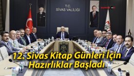 12. Sivas Kitap Günleri İçin Hazırlıklar Başladı