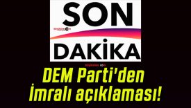 DEM Parti’den İmralı açıklaması!