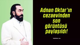 Adnan Oktar’ın cezaevinden son görüntüsü paylaşıldı!