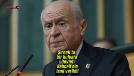 Şırnak’ta bir bulvara Devlet Bahçeli’nin ismi verildi!