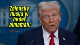 Zelensky Rusya’yı hedef almamalı!