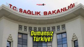 Sağlık Bakanlığı’ndan “Dumansız Türkiye” Temalı Yeni Kampanya!