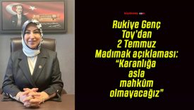 Rukiye Genç Toy’dan 2 Temmuz Madımak açıklaması: “Karanlığa asla mahkûm olmayacağız”