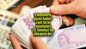 Emeklilere güzel haber! Zam farkı ödemeleri 25 Temmuz’da hesaplarda!