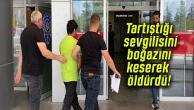 Tartıştığı sevgilisini boğazını keserek öldürdü!