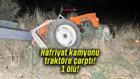 Hafriyat kamyonu traktöre çarptı! 1 ölü!