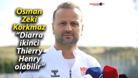 Osman Zeki Korkmaz: “Diarra, ikinci Thierry Henry olabilir”